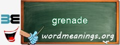 WordMeaning blackboard for grenade